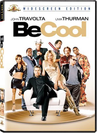 Будь круче! / Be Cool (2005) HDTVRip